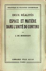 Deux réalités, espace et matière dans l'unité du continu