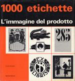 1000 Etichette. L'Immagine Del Prodotto Di: Humbert Claude