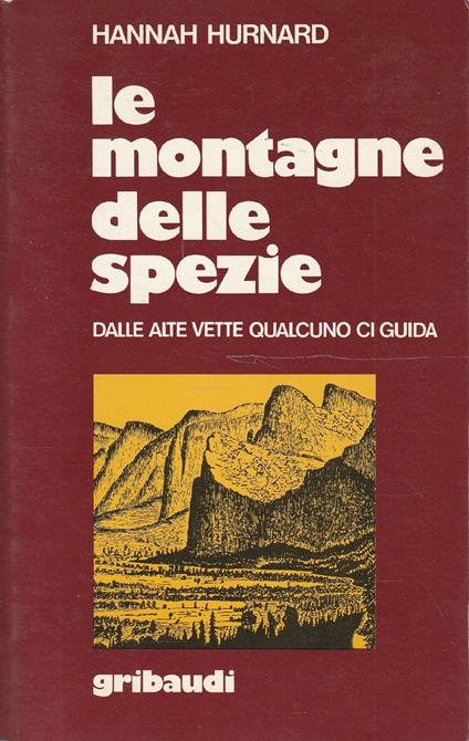 Le montagne delle spezie. Dalle alte vette qualcuno ci guida - Hannah Hurnard - copertina