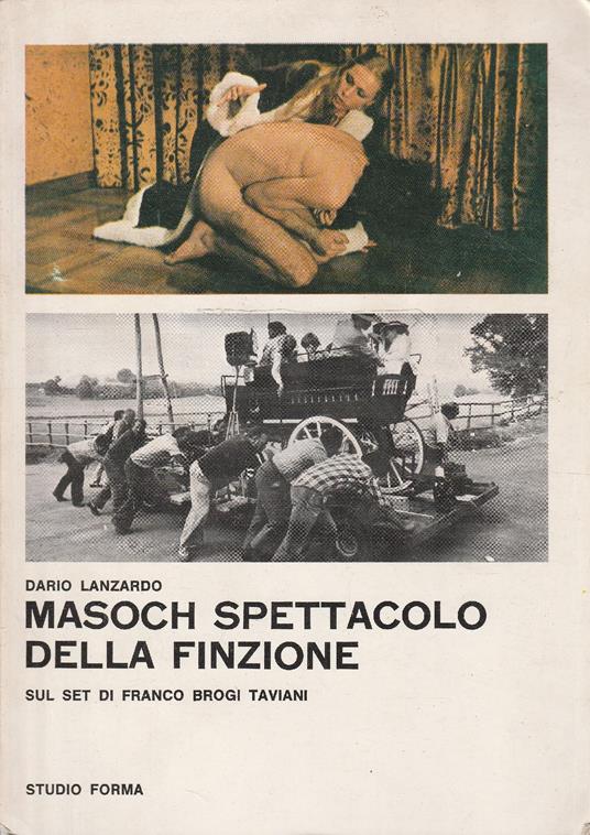 Masoch spettacolo della finzione sul set di Franco Brogi Taviani - copertina