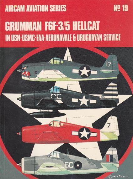 Grumman F6F-3/5 Hellcat in USN-USMC-FAA- Aeronavale & Uruguayan service - copertina