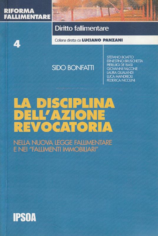 La disciplina dell'azione revocatoria nella nuova Legge fallimentare e nei "Fallimenti immobiliari" - copertina
