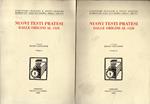 Nuovi testi pratesi: dalle origini al 1320 ( 2 vol.)