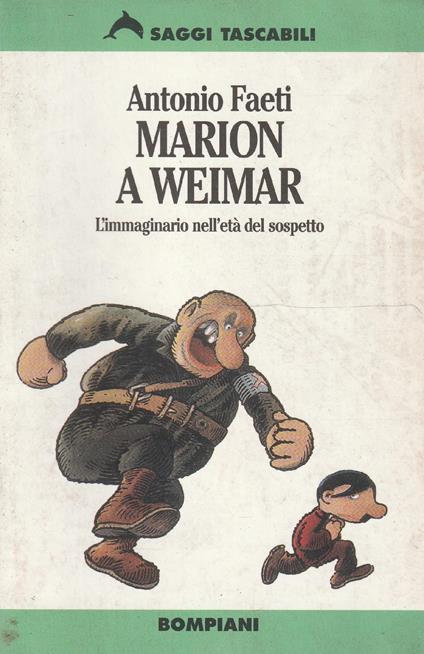 Marion a Weimar : l'immaginario nell'età del sospetto - Antonio Faeti - copertina