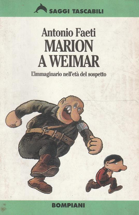 Marion a Weimar : l'immaginario nell'età del sospetto - Antonio Faeti - copertina