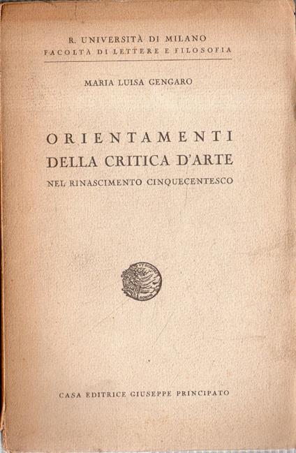 Orientamenti della Critica d'Arte nel Rinascimento Cinquecentesco - Marialuisa Gennari - copertina