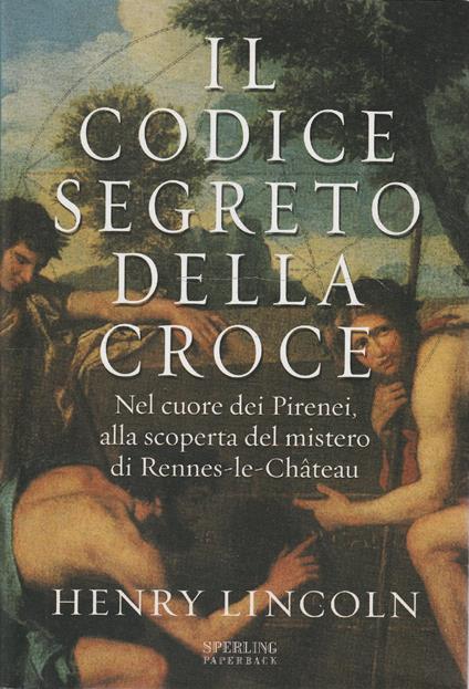Il codice segreto della croce di: Lincoln Henry - copertina