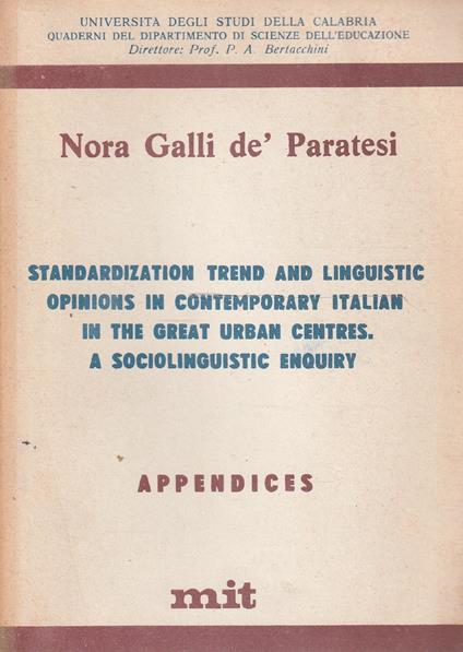 Standardization trend and linguistic opinions in contemporary italian in the great urban centres. a sociolinguistic enquiry - copertina