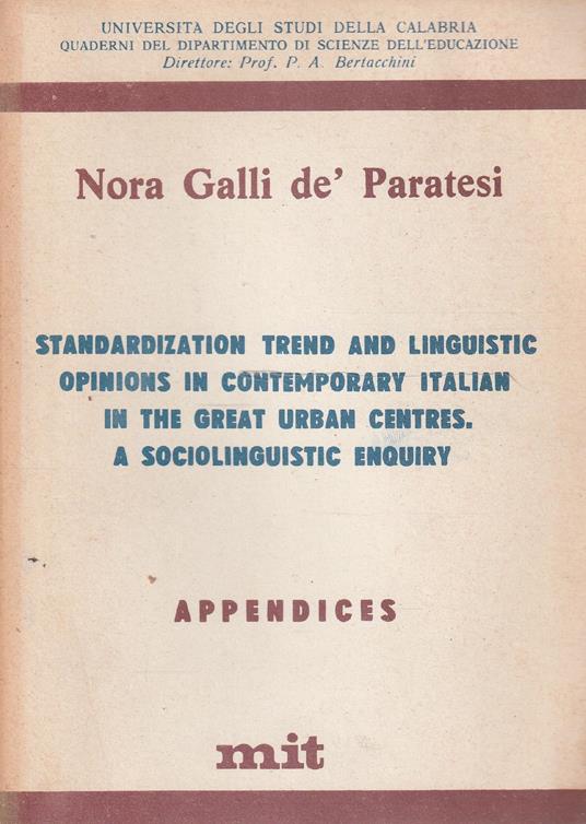 Standardization trend and linguistic opinions in contemporary italian in the great urban centres. a sociolinguistic enquiry - copertina