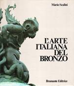 L' arte italiana del bronzo