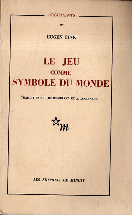 Le Jeu comme Symbole du Monde - Eugen Fink - copertina