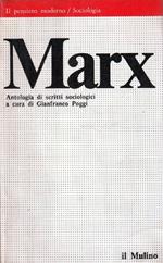 Marx. Antologia di scritti sociologici