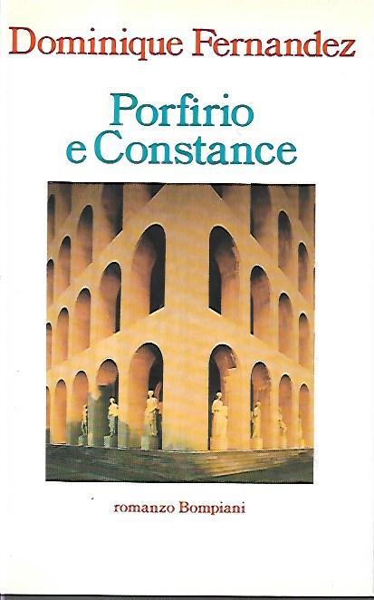 Porfirio e Constance - Dominique Fernandez - copertina