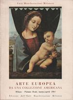 Arte europea da una collezione americana. Milano, Palazzo Reale 1964