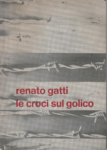 Le croci sul golico - Rita Gatti - copertina