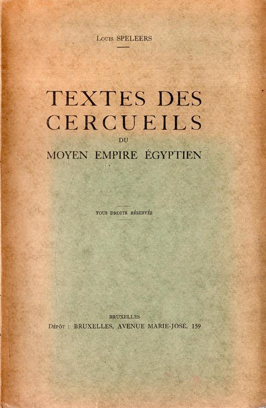 Textes des Cercueils: du Moyen Empire Égyptien di: Speleers, Louis - copertina