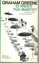 Ci presti tuo marito? E altre storie di vita sessuale