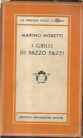 I grilli di pazzo pazzi - Marino Moretti - copertina