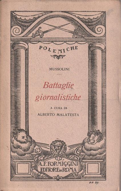 Battaglie giornalistiche di Mussolini. a cura di Alberto Malatesta - copertina
