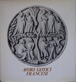 Avori gotici francesi. Museo Poldi Pezzoli 1976
