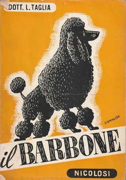 Il barbone. Origini, allevamento, educazione, standards - copertina