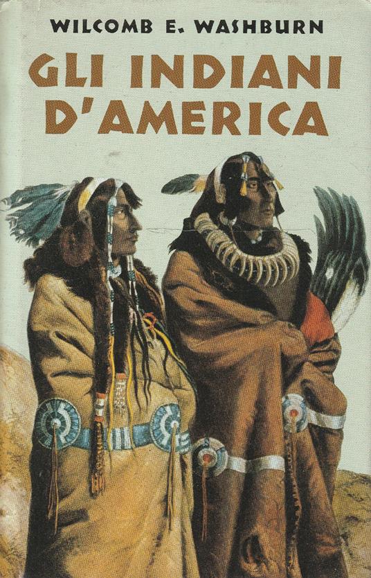 Gli indiani d'America - Wilcomb E. Washburn - copertina