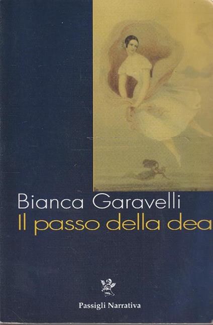 Il passo della dea - Bianca Garavelli - copertina