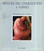 Pittura del Cinquecento a Napoli, 1510-1540 : forastieri e regnicoli