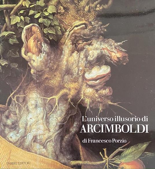 L' universo illusorio di Arcimboldi - Francesco Porzio - copertina