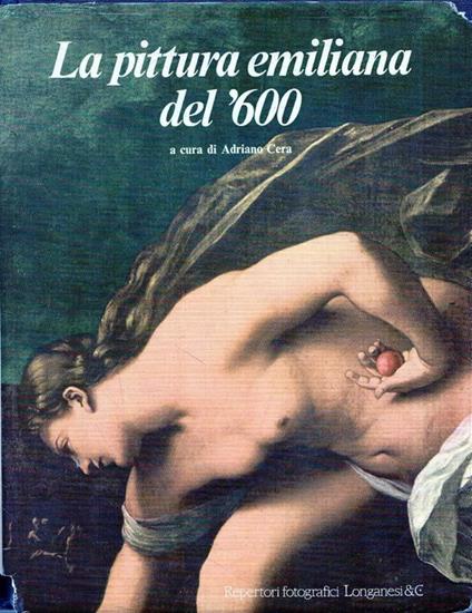 La pittura emiliana del '600 - Adriano Cera - copertina