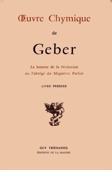 Euvre Chymique de Geber: La somme de la perfection ou l?abrégé du Magistère Parfait - copertina