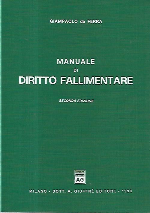 Manuale di diritto fallimentare - Giampaolo De Ferra - copertina