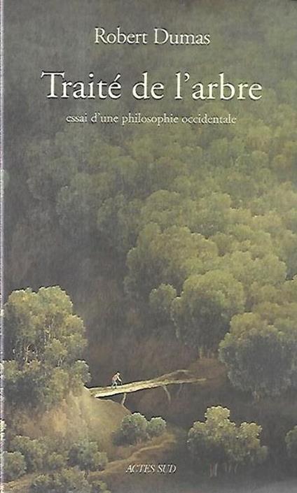 Traite de l'arbre : essai d'une philosophie occidentale - copertina