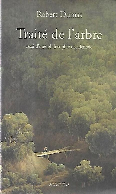 Traite de l'arbre : essai d'une philosophie occidentale - copertina