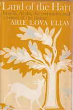 Land of the Hart. Israelis, Arabs, the territories and a vision of the future