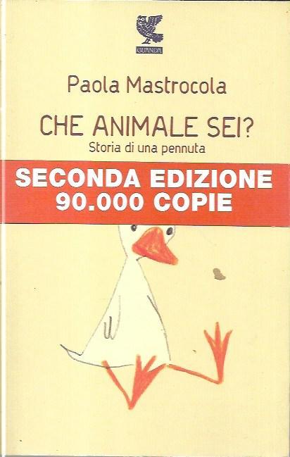 Che animale sei? Storia di una pennuta - Paola Mastrocola - copertina