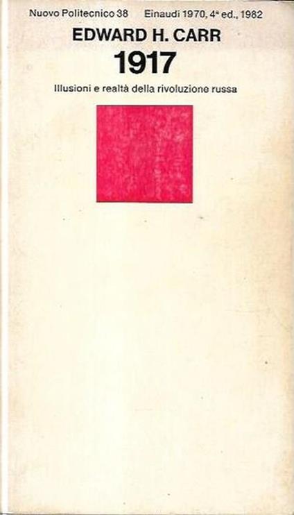 1917: Illusioni E Realtà Della Rivoluzione Russa - Edward Carr - copertina