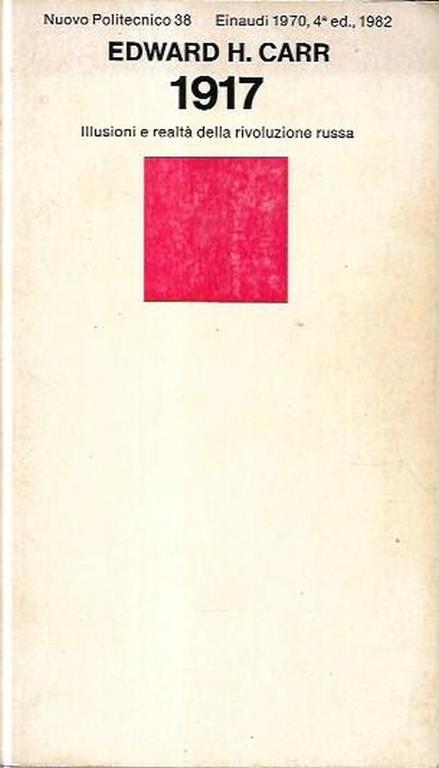 1917: Illusioni E Realtà Della Rivoluzione Russa - Edward Carr - copertina