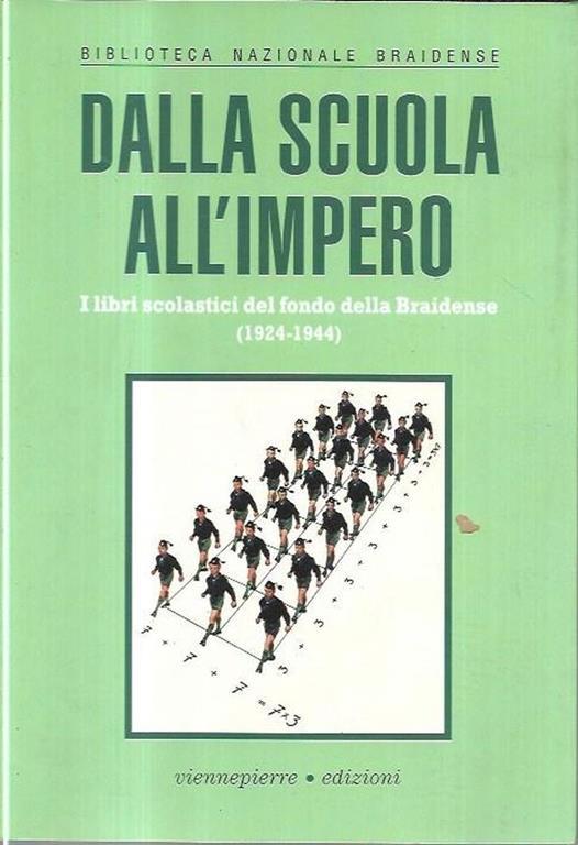 Dalla scuola all'impero : i libri scolastici del fondo della Braidense, 1924-1944 - copertina
