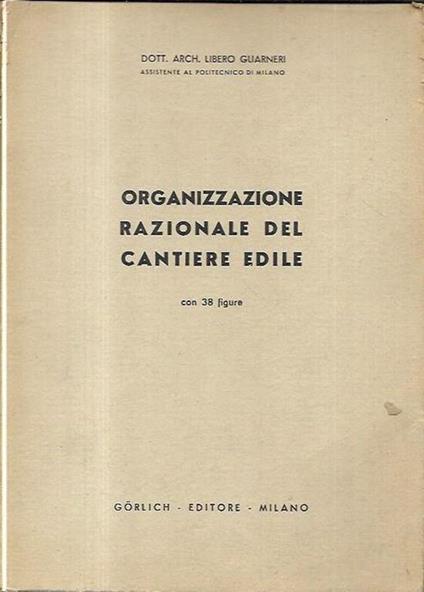 Organizzazione razionale del cantiere con 38 figure - copertina