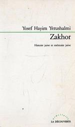 Zakhor: Histoire juive et memoire juive