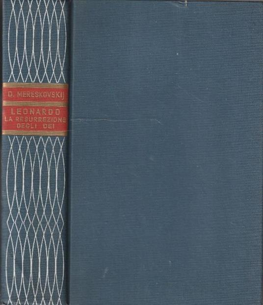 Leonardo, la resurrezione degli dei - Dimitri Mereskovskij - copertina