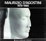 Maurizio D'Agostini: Segni dell'anima 1978-1986