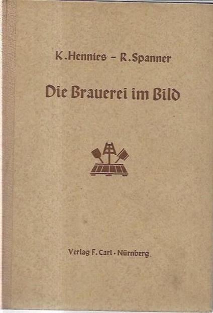 Die Brauerei im Bild - copertina