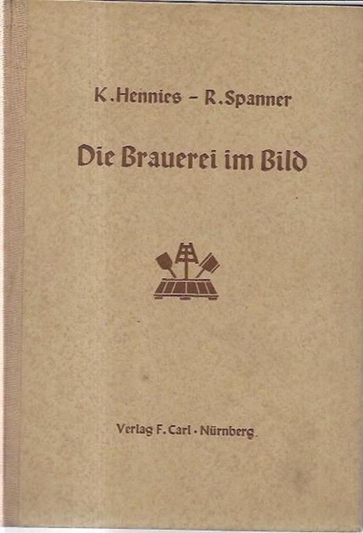 Die Brauerei im Bild - copertina