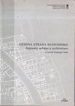 Genova Strada Nuovissima : impianto urbano e architetture