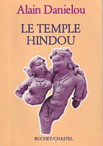 Le temple hindou. Centre magique du monde