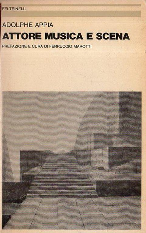 Attore musica e scena - Adolphe Appia - copertina
