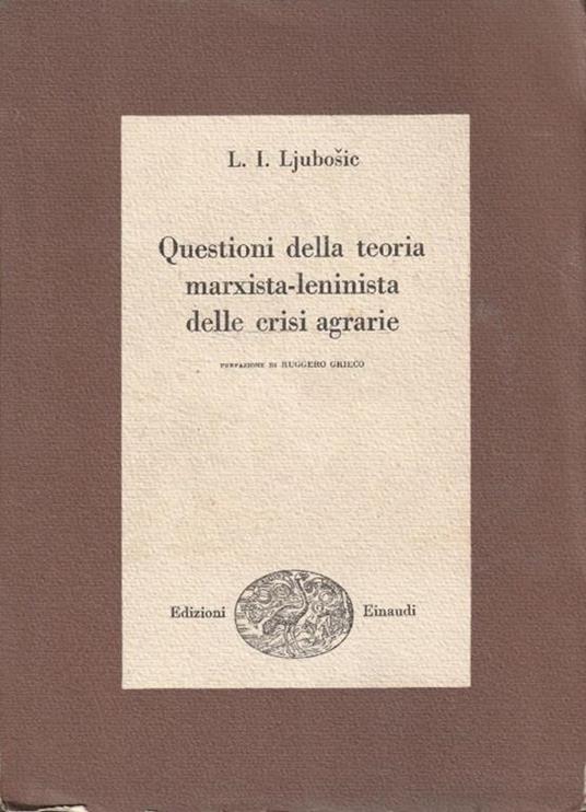 Questioni della teoria marxista-leninista delle crisi agrarie - L. I. Ljubosic - copertina