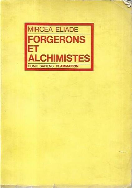 Forgerons et alchimistes - Mircea Eliade - copertina